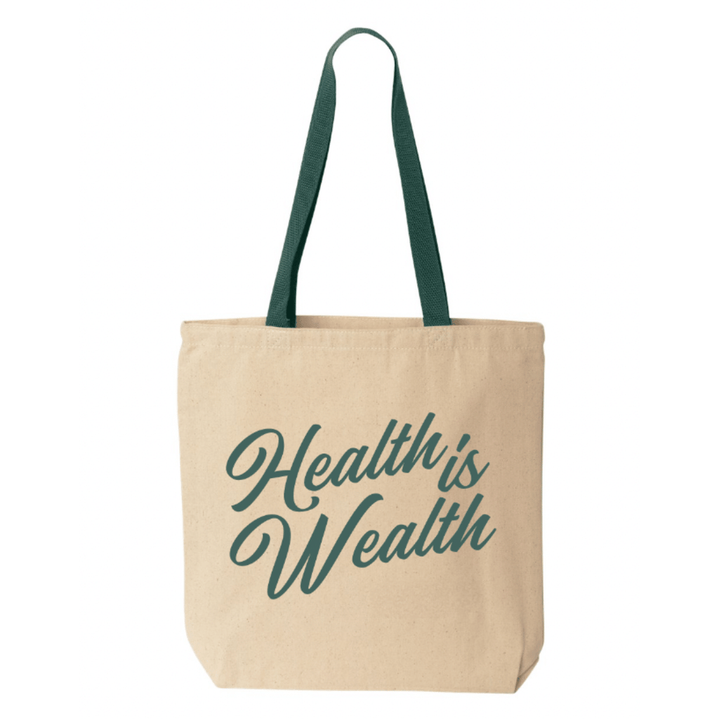 Health Is Wealth Tote
